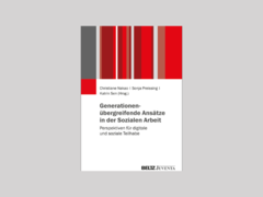 Intergenerationelle Ansätze der Sozialen Arbeit mit älteren Menschen