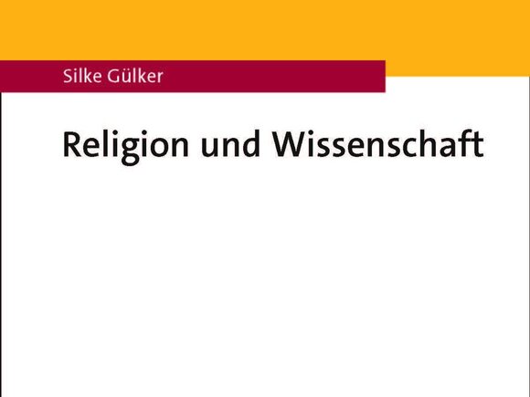 Cover des Buches Religion und Wissenschaft von Silke Gülker